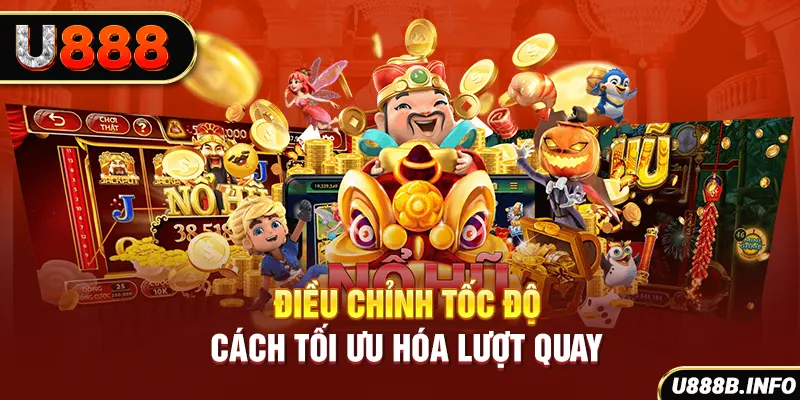 Điều chỉnh tốc độ - Cách tối ưu hóa lượt quay
