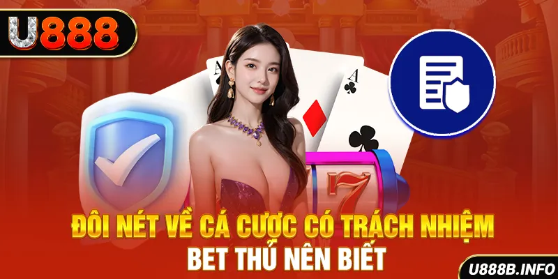 Đôi nét về cá cược có trách nhiệm bet thủ nên biết