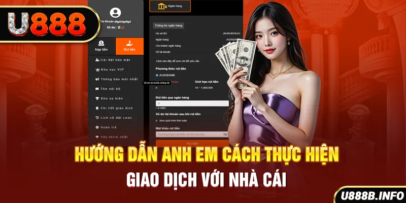 Hướng dẫn anh em cách thực hiện giao dịch với nhà cái