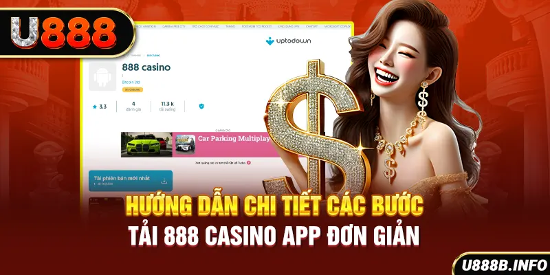 Hướng dẫn chi tiết các bước tải 888 casino app đơn giản