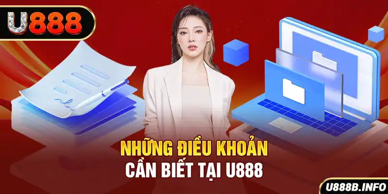 Những điều khoản cần biết tại U888