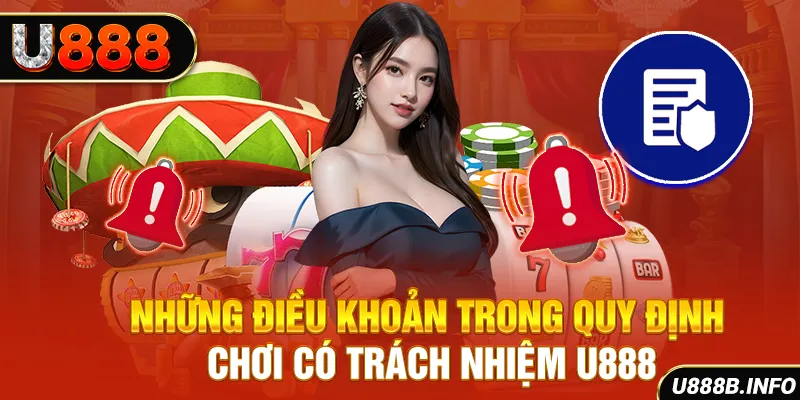 Những điều khoản trong quy định chơi có trách nhiệm U888