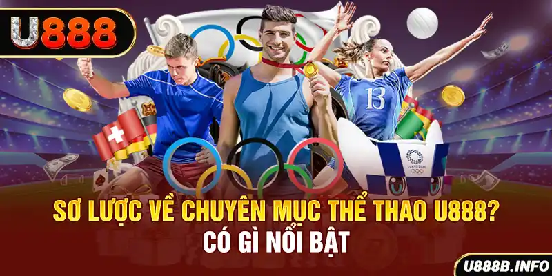 Sơ lược về chuyên mục thể thao U888? Có gì nổi bật